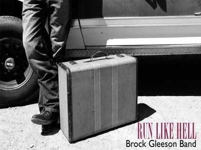Brock Gleeson Band - Run Like Hell