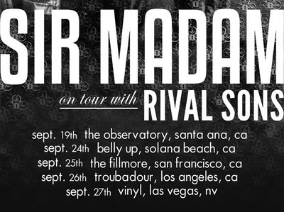 Sir Madam on tour with Rival Sons and The Soft White Sixties - Sept.2014.