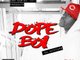"DON MEGA" DOPE BOI MIXTAPE