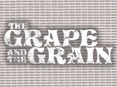 The Grape And The Grain photo