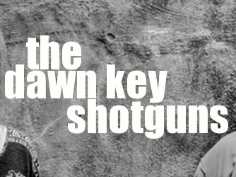 The Dawn Key Shotguns