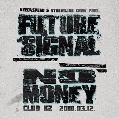 need4speed & streetline crew pres. Future Signal / No Money