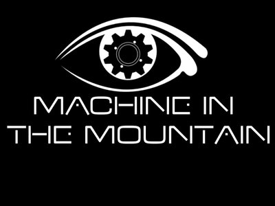 Machine in the Mountain photo