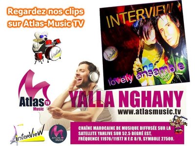 NTERVIEW â™ªâ™« est sur la chaine Atlas Music TV - Yalla Nghanny ...â™ªâ™«