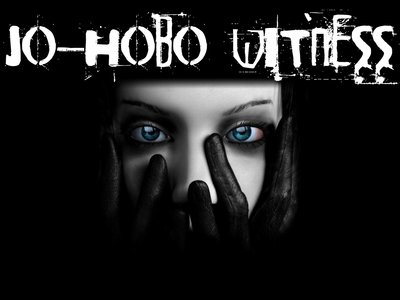 JO-HOBO WITNESS photo