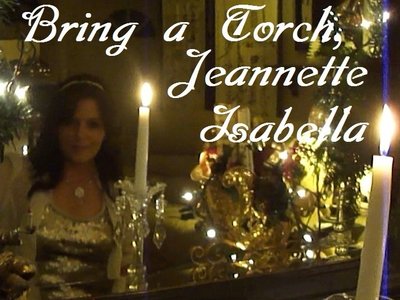 Bring A Torch Jeannette Isabella
