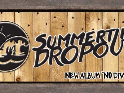 Summertime Dropouts photo