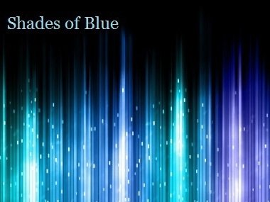 Shades of Blue. 2015