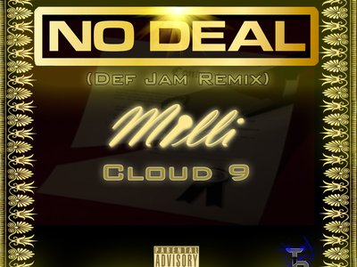 Milli - No Deal (Feat. Cloud 9)