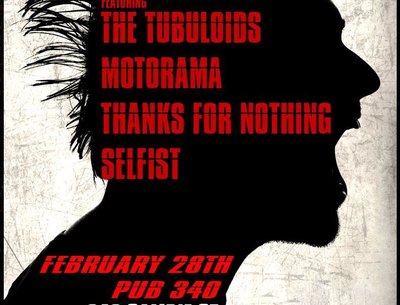 Feb 28 2015 Tubuloids Motorama Thanks for Nothing Selfist Pub 340