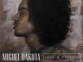 Miguel Dakota - Love & Freedom