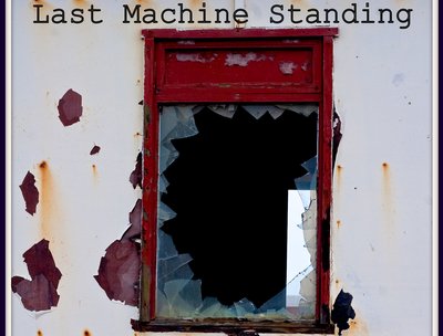 LAST MACHINE STANDING photo