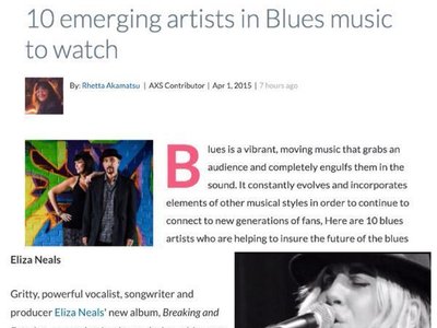 "10 Emerging Artist in Blues to Watch" AXS says #Eliza Neals and Band are on the way!