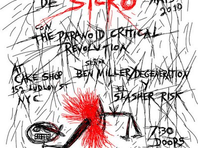 Cinco De Mayo De Sicko at Cake Shop NYC with The Paranoid Critical Revolution, Ben Miller/Degenerati