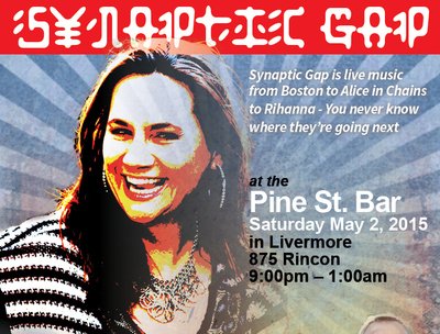 Synaptic Gap at the Pine St. Bar "TONIGHT" in Livermore CA, Drop by when you're done boxing!