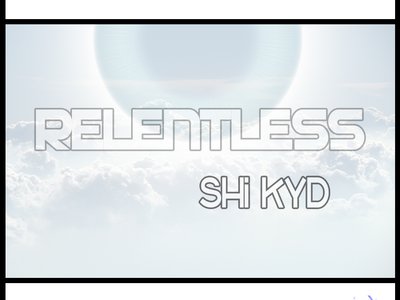 SHi KYD - Relentless