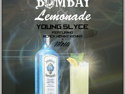 Young Slyce - bombay & Lemonade (Feat. Black Henny Kenny & Milli)