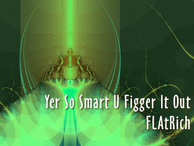 Yer So Smart U Figger It Out (2015)