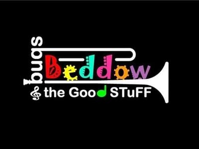 bugs Beddow & the Good STuFF 2023