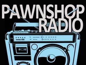 Pawnshop Radio photo