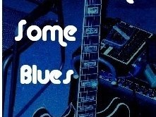 Give Me some Blues