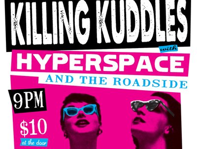 Killing Kuddles, Hyperspace, and The Roadside @ Vinyl 07-10-15