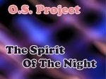 O.S. Project_The Spirit Of The Night