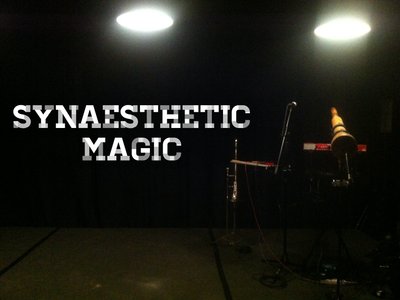 SYNAESTHETIC MAGIC photo