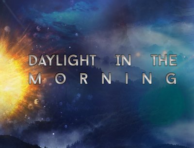 New Single Daylight Comes IN the Morning