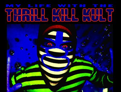 MY LIFE WITH THE THRILL KILL KULT photo