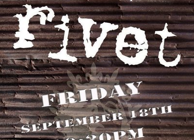 RIVET Rockin' Loaded Friday September 18th
