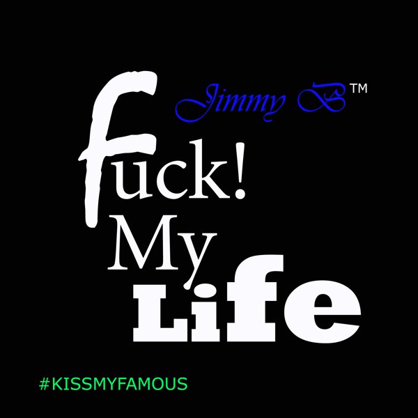1442975551_FUCK_MY_LIFE_COVER. 