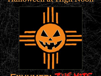 Halloween at High Noon: Exhumed - The Hits