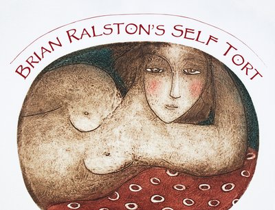 Brian Ralston's Self Tort
