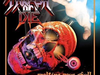 Thrash Or Die photo