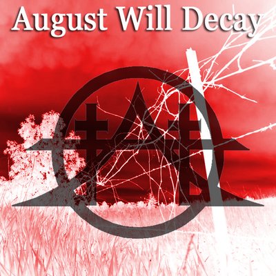 August Will Decay photo