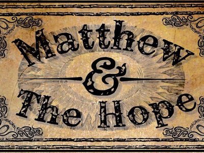 Matthew and The Hope photo