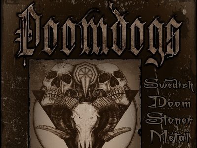 DOOMDOGS - Swedish Doom Stoner Metal