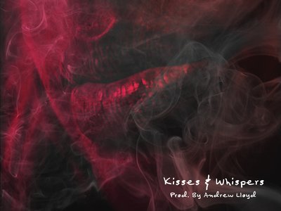 "Kisses & Whispers" 