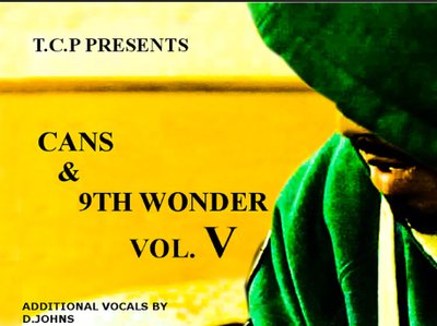 CANS & 9TH WONDER VOL V COMIN FEB 12