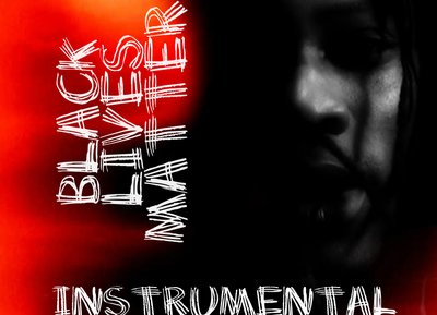 BLACK LIVES MATTER (INSTRUMENTAL) ALTN PIC