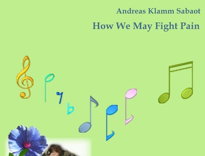 How We May Fight Pain - Single by Andreas Klamm Sabaot