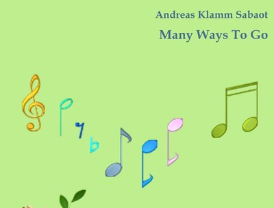 Many Ways To Go - Single by Andreas Klamm Sabaot.