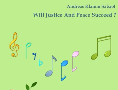 Will Justice And Peace Succeed - Single by Andreas Klamm Sabaot