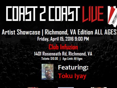 Official Flyer for Coast 2 Coast Performance Live on April 15, 2016. Get your tickets!!! $10 per