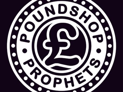 Poundshop Prophets photo