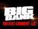 Big Bank Entertainment 4 Life!!!!
