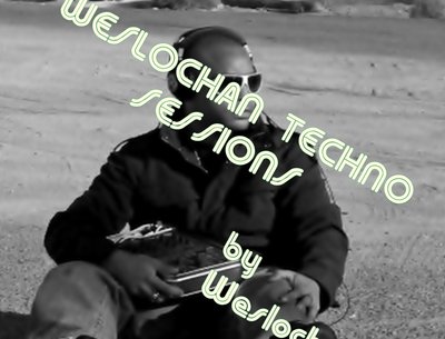 Weslochan Techno Sessions 