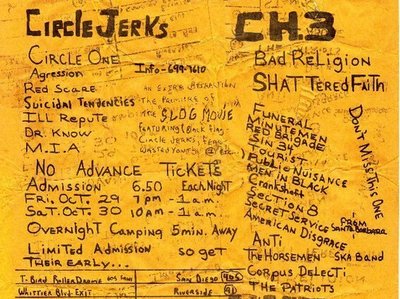 ANTI with tons of amazing PUNK bands like the Circle Jerks, CH3, M.I.A., Red Scare, Ill Repute