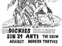 ANTI with the Dickies, Killroy, Sin 34, The Grim, Against Modern Torture